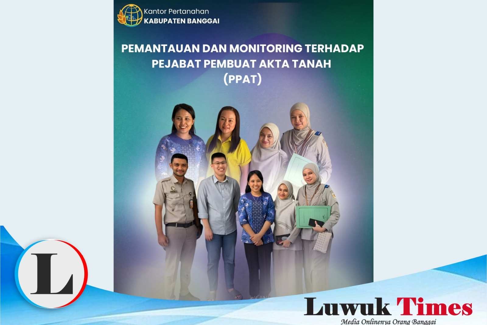 BPN Banggai monitoring PPAT