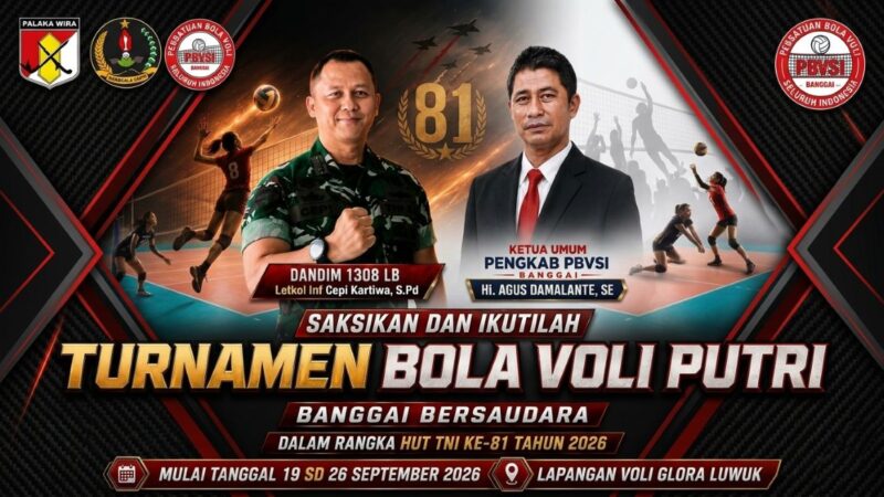 Ketua PBVSI Agus Damalante dan Dandim 1308/LB Gelar Turnamen Voli Putri Banggai Bersaudara