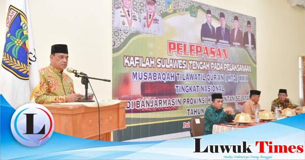 Wakil Gubernur Mamun Amir Lepas Kafilah Mtq Sulteng Ke Banjarmasin Luwuk Times